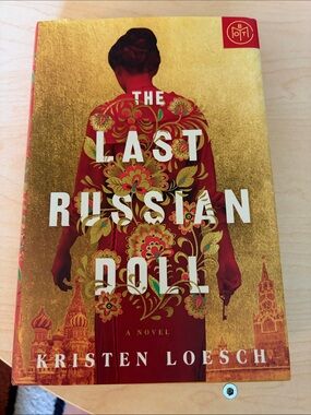 The Last Russian Doll, by Kristen Loesch